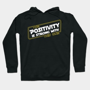 Strong Positivity Hoodie